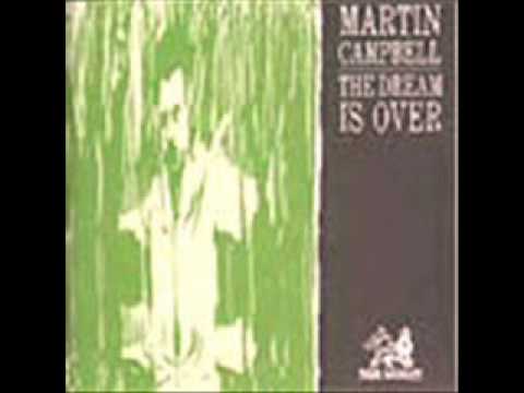 Martin Campbell - Politician + Dream is Over