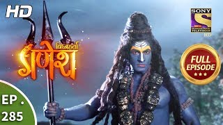 Vighnaharta Ganesh - Ep 285 - Full Episode - 24th September, 2018