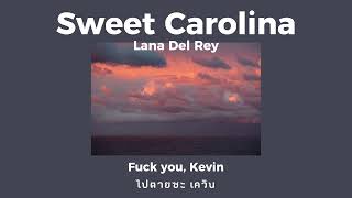 moodv | Sweet Carolina - Lana Del Rey (Eng/Thai Sub)