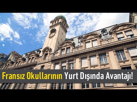 Fransız Okullarının Yurt Dışında Avantajı! Hangi Üniversiteleri Tercih Etmeliyim?