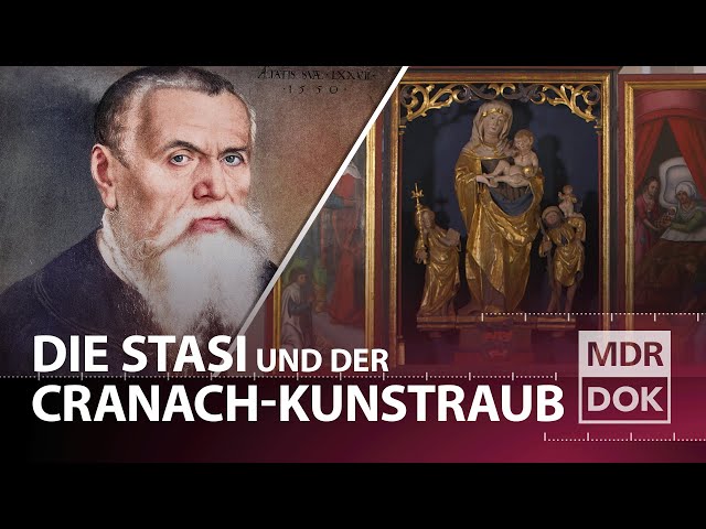 Wer steckt hinter dem Cranach-Kunstraub in der DDR? | REUPLOAD | MDR DOK