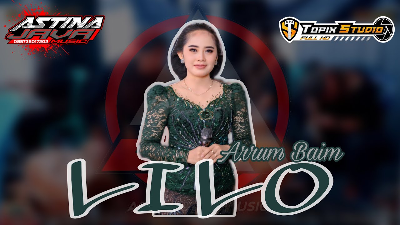 LILO - Arrum Baim // Astina Javamusik // Topix Studio // Ciss Audio