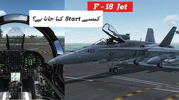 How to Start a F-18 Fighter Jet? - Hindi/Urdu