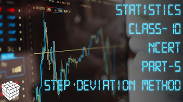Mean of grouped data using Step deviation method | Statistics Part -5 | NCERT Mathematics Class 10