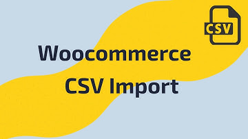 WooCommerce CSV Import