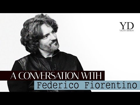 ⁣FEDERICO FIORENTINO - A CONVERSATION WITH - YACHT DESIGN