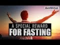 A special reward for fasting  beautiful hadith