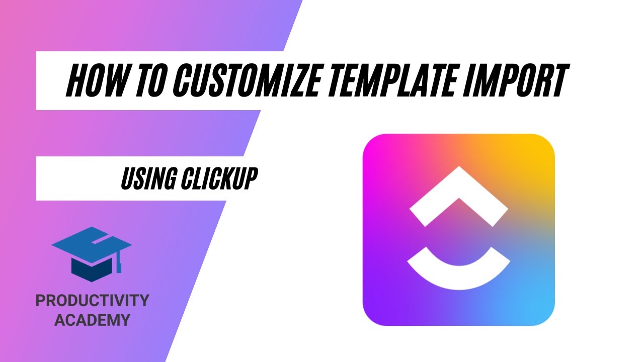 How to customize template import in ClickUp YouTube How to customize template import in ClickUp YouTube