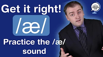 How to Practice the /æ/ Sound