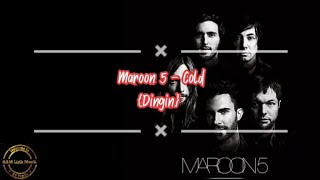 Maroon 5 - Cold {Dingin} Music Lyrics {Lirik Musik}   Terjemahan {Cover qamlirikmusik}