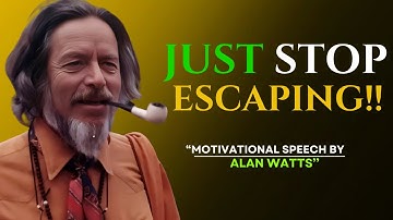 ALAN WATTS - You’re Not Obsessed—You’re Avoiding Your Life - Alan Watts Best Motivational Speech.