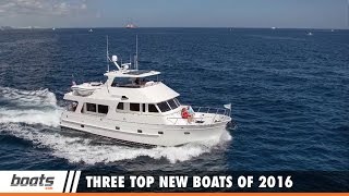 Boating Tips: Three Top New Boats of 2016