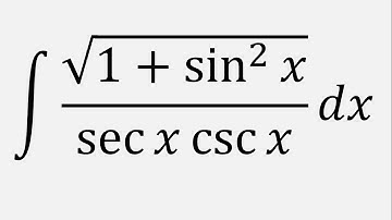 Integral of sqrt(1+sin^2(x))/(sec(x)csc(x)) dx