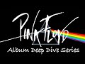 Pink Floyd Album Deep Dives #9: Dark Side of the Moon