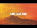 Sane Man Mad - Louder Space [Official Audio]