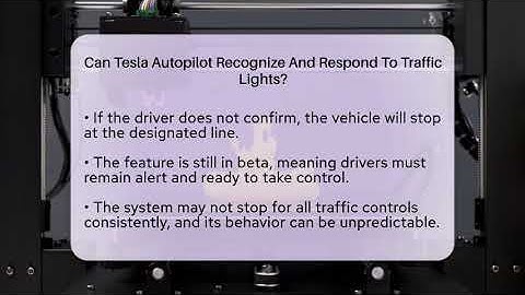 Can Tesla Autopilot Recognize And Respond To Traffic Lights? - Talking Tech Trends