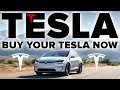 Buy Your Tesla NOW | It