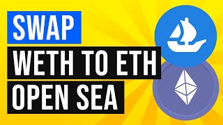 How to Use OpenSea to Unwrap Eth (Swap WETH to ETH)