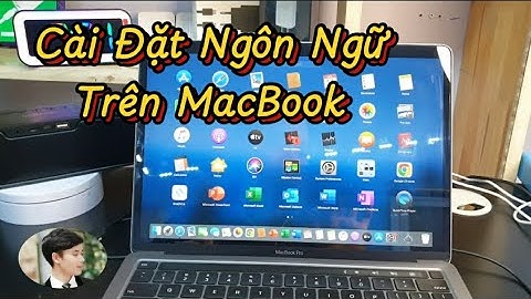 Cài đặt ngôn ngữ trên Macbook | Install language on Macbook .