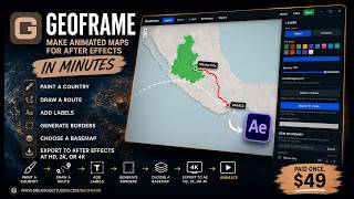 Geoframe: Make Animated Maps for After Effects in Minutes