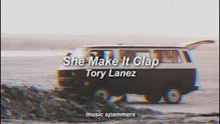 She Make It Clap - Tory Lanez (slowed   reverb)