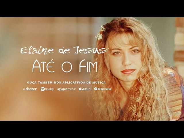 Elaine de Jesus - Chegou Minha Vez - Ouvir Música