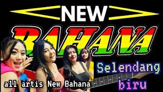 selendang biru all artis New Bahana