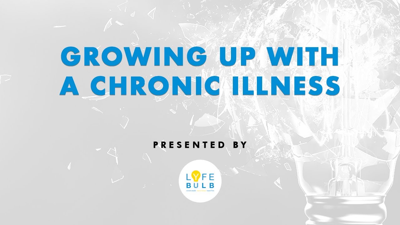 Growing Up With a Chronic Illness