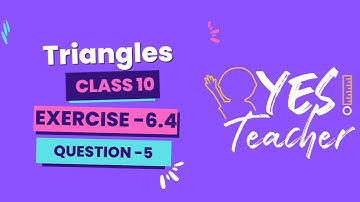 Class 10 Maths | Chapter 6 | Exercise 6.4 Q5 | Triangles