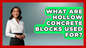 What Are Hollow Concrete Blocks Used For? - Civil Engineering Explained