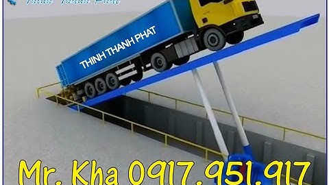 BÀN NÂNG CONTAINER - BÀN NÂNG ĐỔ LIỆU | THỊNH THÀNH PHÁT