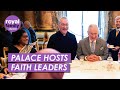 Cheerful Charles Hosts Faith Leaders at Buckingham Palace