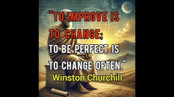To Improve Is to Change – Winston Churchill | The Power of Adaptability & Growth #stoic #motivation