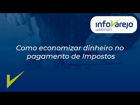 Como economizar Dinheiro no pagamento de Impostos | Webinar FGF