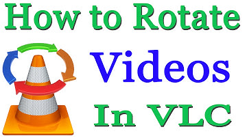 How to Rotate & Save Videos in VLC Media Player