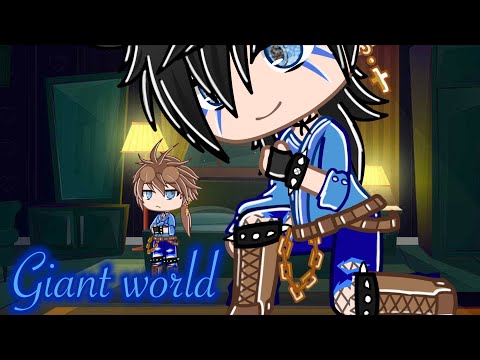 Giant world / Gay / Gacha Club Mini Movie