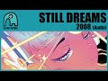 STILL DREAMS - 2008 [Audio]