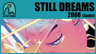 Still Dreams - 2008 Audio 