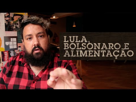 Lula, Bolsonaro e Alimentação