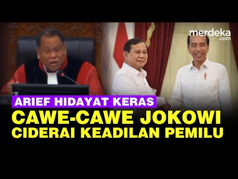Arief Hidayat Tegas Sebut Cawe Cawe Jokowi Ciderai Keadilan Pemilu