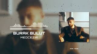 Burak Bulut - İsyankar Medcezirler ( Mücahid Yağbasan Remix )