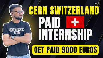 CERN SWITZERLAND 🇨🇭 INTERNSHIP 2025 !! FULLY FUNDED OPPORTUNITY FOR STUDENTS!! #paidinternship