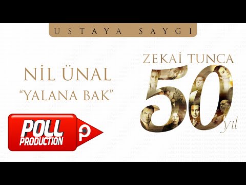 Nil Ünal - "Zekai Tunca 50. Yıl Ustaya Saygı" - Yalana Bak - (Official Lyric Video)