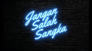 JANGAN SALAH SANGKA - Zamaera (Official Lyric Video)