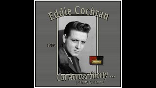 Eddie Cochran - Cut Across Shorty (1960 Correct Speed)