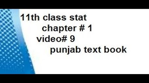 ics statsistics part1 ch1 video9/statsrauf