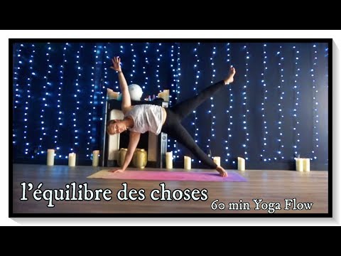 60 min Yoga- Vinyasa Flow- l&rsquo;équilibre des choses