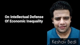 On Intellectual Defense of Economic Inequality
