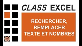 EXCEL - RECHERCHER OU REMPLACER DU TEXTE ET DES NOMBRES