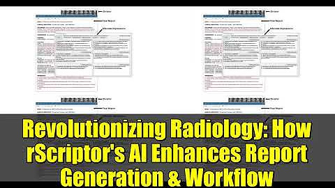 Revolutionizing Radiology: How rScriptor